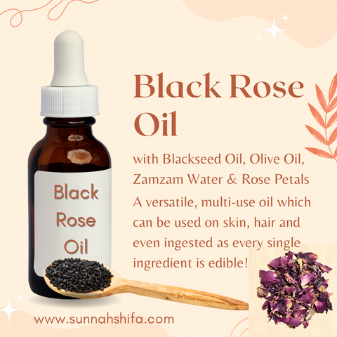 Black Rose Oil | Rose Oil | Ruqyah Rose Oil | Face Oil | Blackseed Oil | Zamzam water | Natural Skincare | Body Oil
